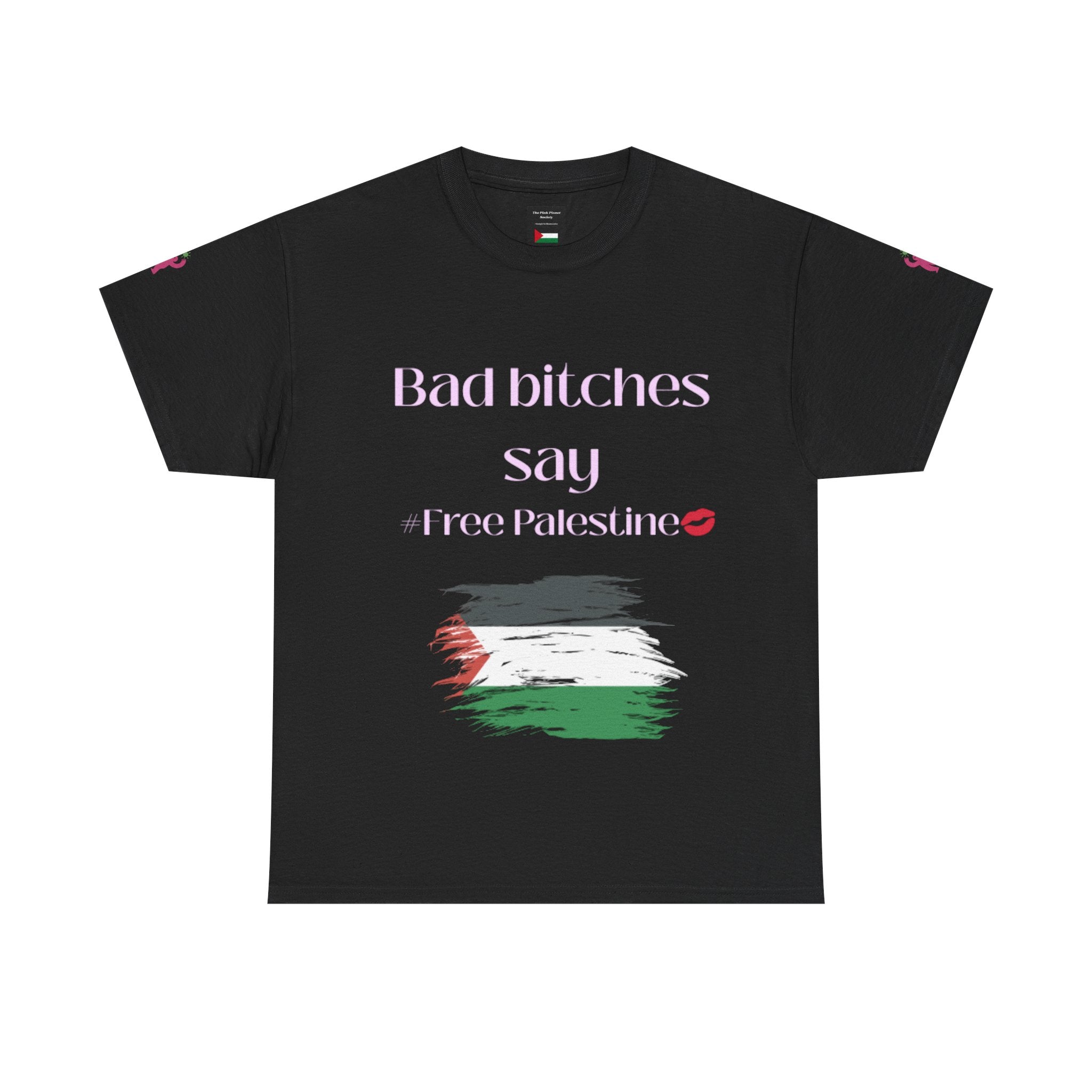 Bad Bitches Say #freepalestine