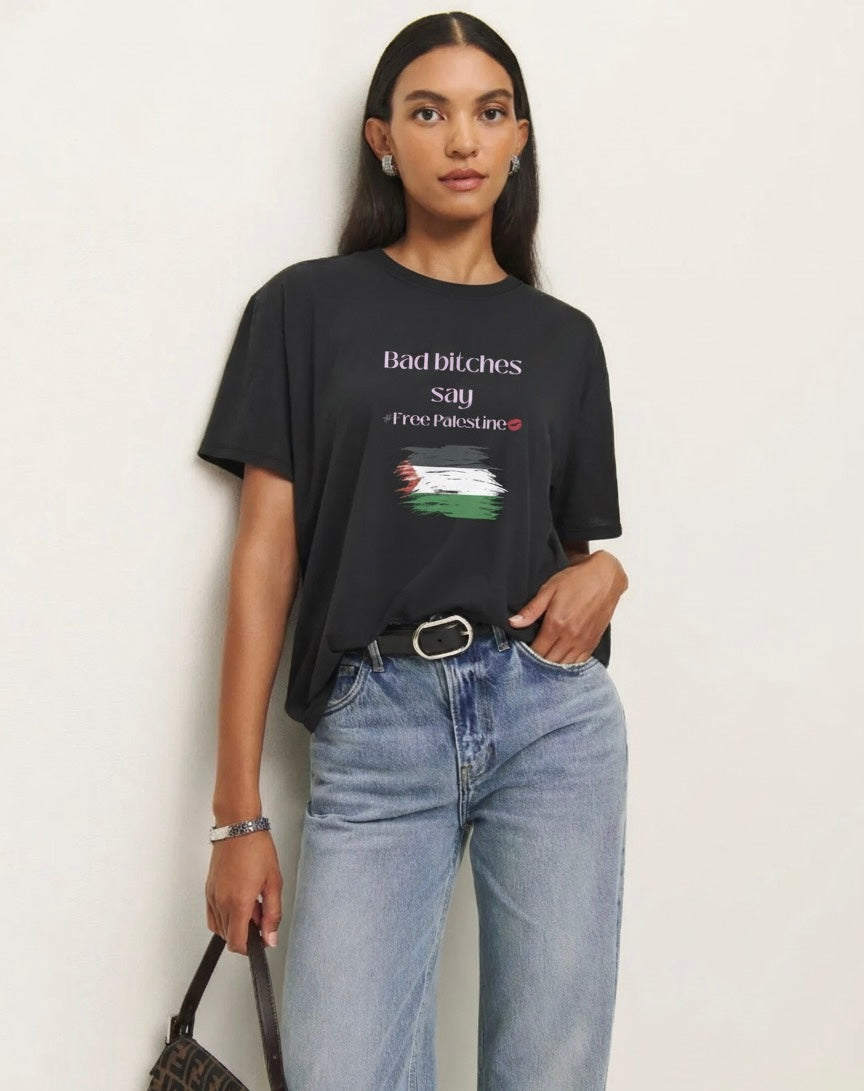 Bad Bitches Say #freepalestine